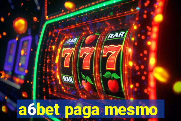 a6bet paga mesmo